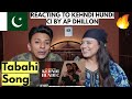 Kehndi Hundi Si Chan Tak Raah Bana De AP Dhillon PAKISTANIS REACTION