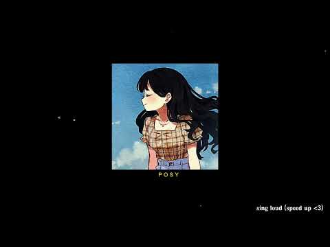 sing loud . speed up