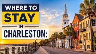 Where to Stay in Charleston: Hotels in Charleston, South Carolina