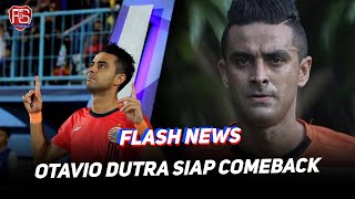 #FLASH⚡ OTAVIO DUTRA SIAP COMEBACK SETELAH CEDERA