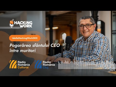 Pogorârea sfântului CEO între muritori | Ideile Hacking Work 002