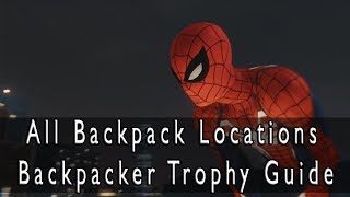 Marvel's Spider-Man - All Backpack Locations/Backpacker Trophy Guide