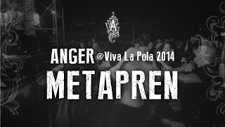 Anger - Metapren @ Viva La Pola 2014 (Biohazard, Undivided, Katran)