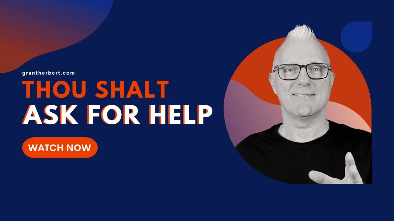 Thou Shalt Ask for Help