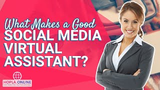 Top Qualities of an Effective Social Media Virtual Assistant