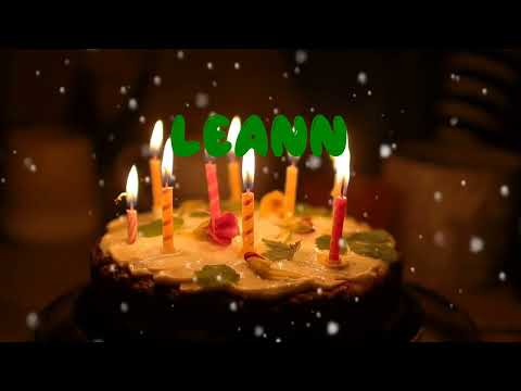 Happy Birthday LEANN   Happy Birthday Song   Birthday Wishes   Birthday Party
