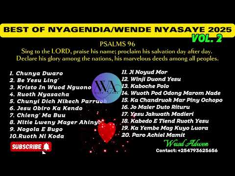 BEST OF NYAGENDIA//WENDE NYASAYE VOL.2 2025//WUOD ADWEN