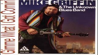 Download lagu MIKE GRIFFIN & The Unknown Blues Band - Blues Will Never Die mp3
