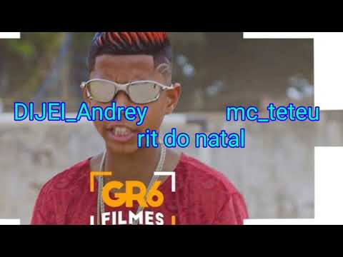 DIJEI_ANDREY, MC TETEU. MÚSICA DINGO BEL RITE DO NATAL.