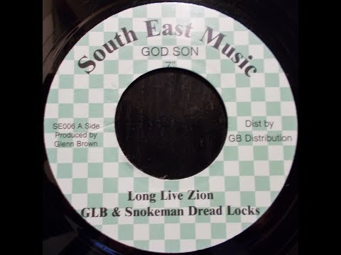 Glen Brown & Snokeman Dread Locks - Long Live Zion + God Sons - South East Trumpet