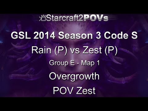 SC2 HotS - GSL 2014 S3 Code S - Rain vs Zest - Ro32 Group E - Map 1 - Overgrowth - Zest