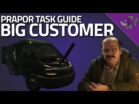 Big Customer - Prapor Task Guide - Escape From Tarkov
