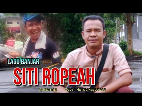 Lagu banjar lucu siti ropeah_A hamid Cover hardy keyboard