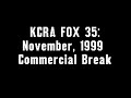 KCRA FOX 35 November 1999 Commercial Break