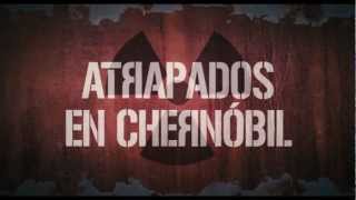 Atrapados en Chernóbil Film Trailer