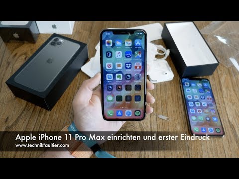 Apple iPhone 11 Pro Max einrichten und erster Eindruck