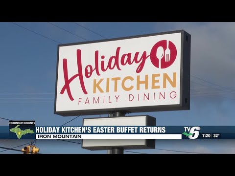 Holiday Kitchen in Iron Mountain to host 3rd annual Easter Buffet
