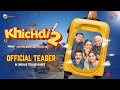 Khichdi 2 Official Teaser Supriya Rajeev Anang Vandana JD Kirti In Cinemas 17th November