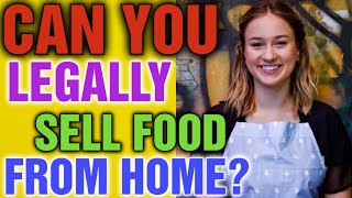 Can you make food at home and sell it: How do I start a Food Business From Home