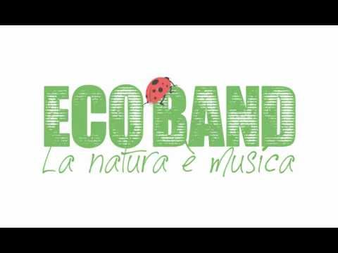 Eco Band - La natura è musica - Presentazione