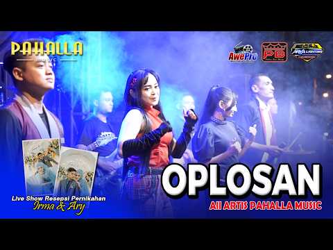 OPLOSAN - ALL ARTIST PAHALLA MUSIC ( Official Music Live )