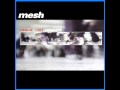 Mesh - Let Them Crush Us 