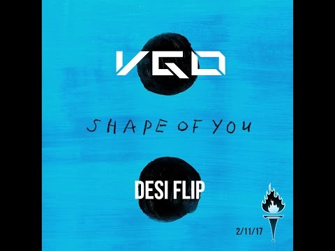 Shape of You (VGo Desi Flip ft. Ed Sheeran, A.R. Rahman, and more)
