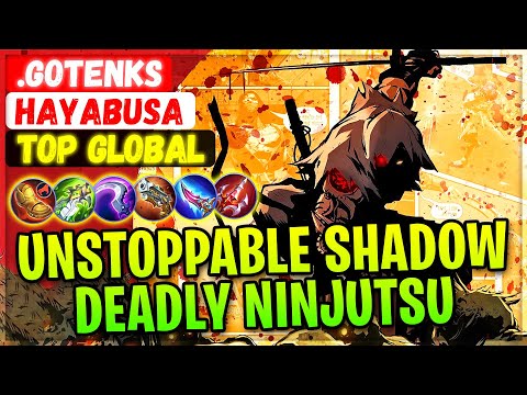 Unstoppable Shadow Master Deadly Ninjutsu [ Top Global Hayabusa ] .Gotenks - Mobile Legends Build
