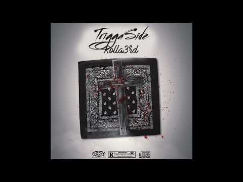 [YBN LS](IC)Rolla3rd - TriggaSide(Official Audio)