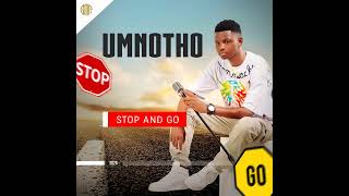 Download lagu Umnotho - STOP and GO feat. JIKIJIKI mp3