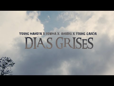 DIAS GRISES REMIX 1.0 - @ANUBIISTV @YOVNGMANOTA @Rowma @YoungGarcia 