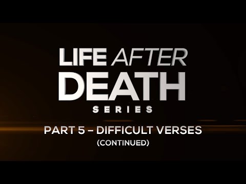 Life After Death Series: Part 5 - Difficult Verses (CONTINUED) - 119 Ministries thumbnail