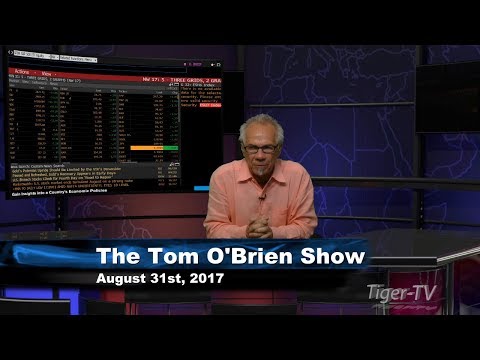 August 31st Tom O'Brien Show on TFNN - 2017
