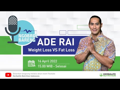 Ngobrol Bareng Ade Rai - Weight Loss VS Fat Loss