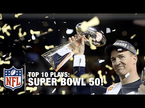 Top 10 Plays of Super Bowl 50 | NFL