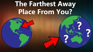 What's On the Opposite Side of the World From You?