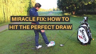 HOW TO HIT THE PERFECT DRAW IN GOLF: MIRACLE FIX USING FOOTBALL