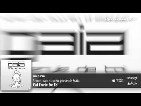 Armin van Buuren presents Gaia  - J'ai Envie De Toi