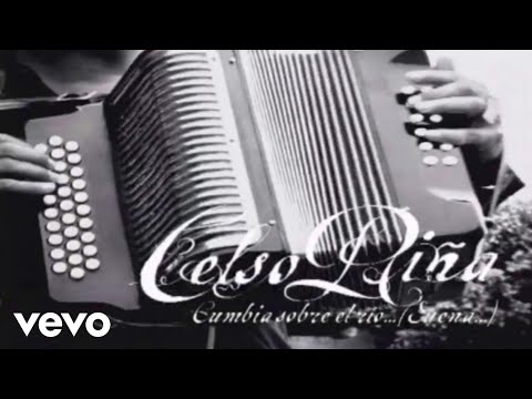 Celso Piña ft. Control Machete - Cumbia Sobre El Rio (Suena) (Video Oficial)