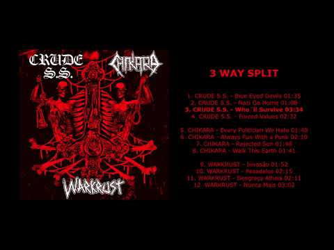 Crude S​.​S. + Chikara + Warkrust (3-WAY SPLIT)