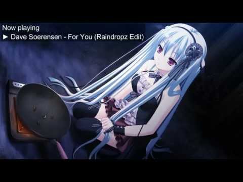 Dave Soerensen - For You (Raindropz! Edit)