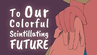 Cover art for To Our Colorful Scintillating Future