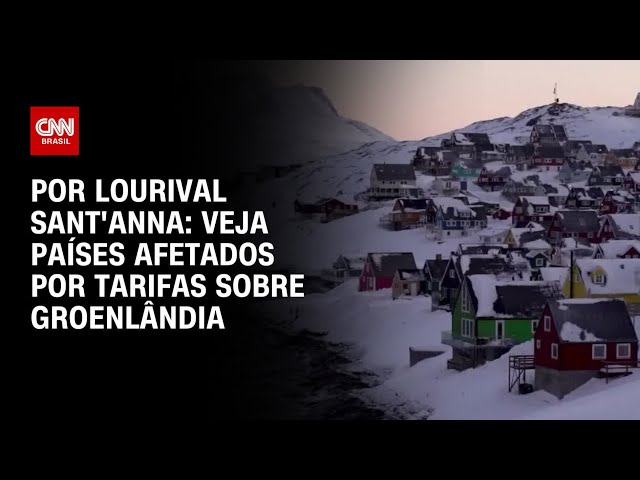 Análise: Veja países afetados por tarifas sobre Groenlândia | CNN PRIME TIME