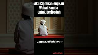 Download lagu Aku Ciptakan engkau Wahai Hamba Untuk Beribadah Kepada-Ku #ceramahsingkat #ustadzadihidayat mp3