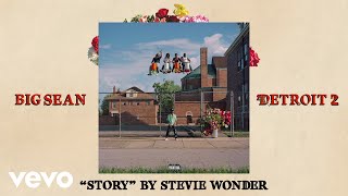 Big Sean - Story By Stevie Wonder (Audio)