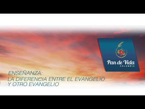 190704-La diferencia Entre El Evangelio Y Otro Evangelio