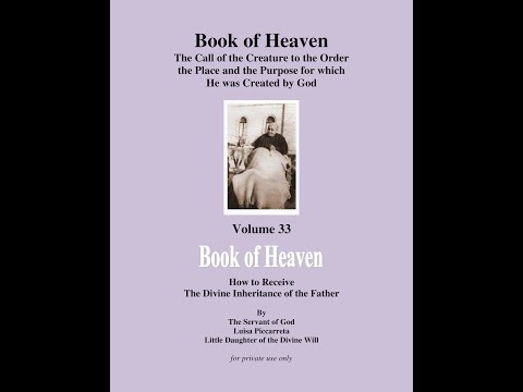 The Kingdom of My Divine Will in the midst of creatures. Book of Heaven Volume 33 part 9
