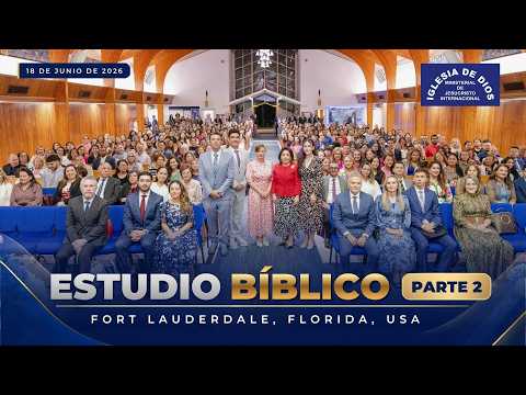 Estudio Bíblico (Parte 2) Fort Lauderdale, Florida USA, 18 jun 2026, Hna. María Luisa Piraquive -650