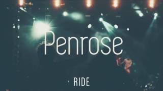 Penrose - Ride (Official Audio Video)