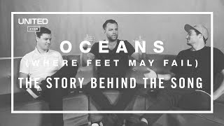 Oceans Song Story - Hillsong UNITED
